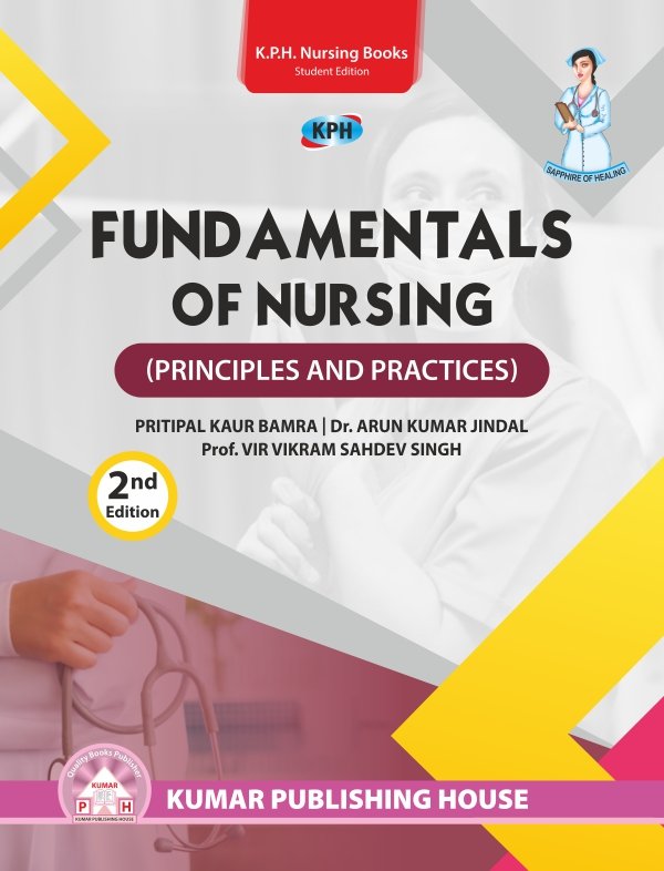 Fundamental of Nursing (Principles & Practices)