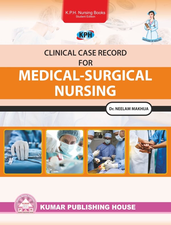 Clinical Case Record for Medical Surgical Nursing