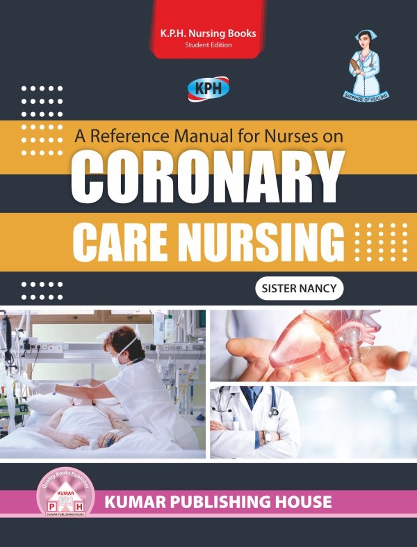 A Reference Manual for Nurses on Coronary Care Nursing