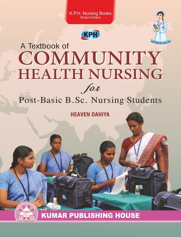 A Textbook of Community Health Nursing for Post-Basic B.Sc. Nursing Students