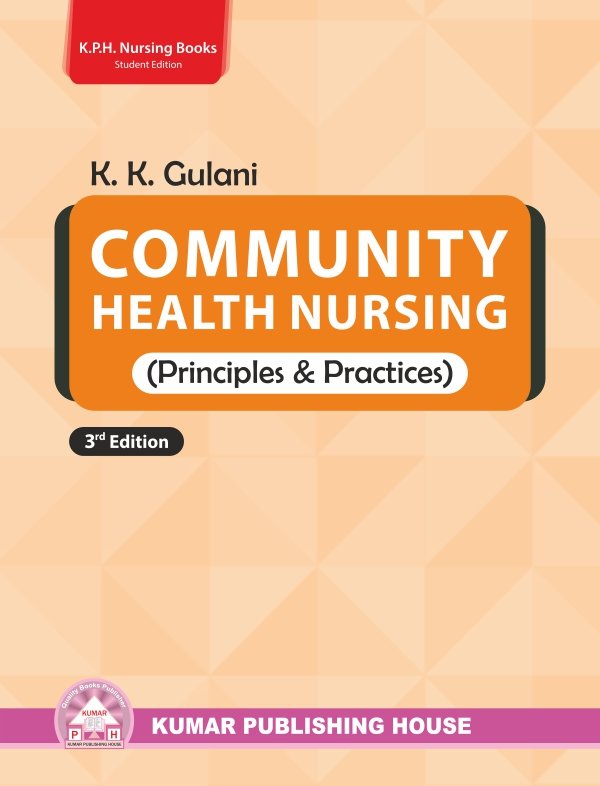 Community Health Nursing (Principles & Practices)