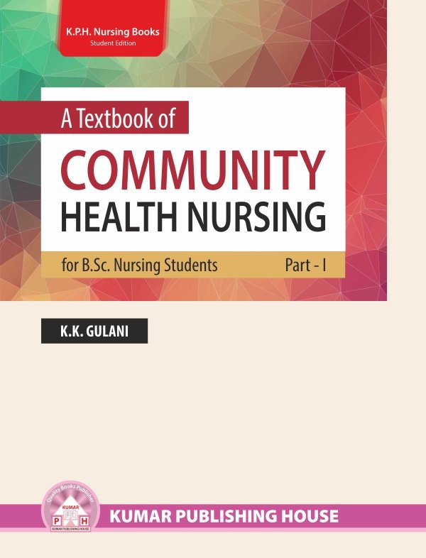 A Textbook of Community Health Nursing for B.Sc. Nursing Students, Part – I & II (Set of 2 Books)