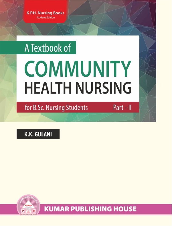 A Textbook of Community Health Nursing for B.Sc. Nursing Students, Part – I & II (Set of 2 Books)