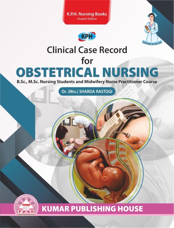 Clinical Case Record for Obstetrical Nursing