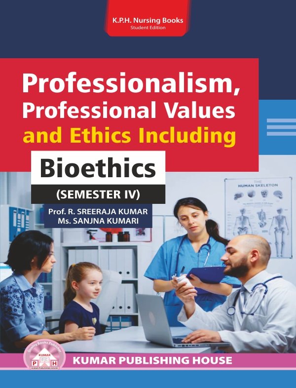 Professionalism, Professional Values and Ethics Including Bioethics (Semester IV)