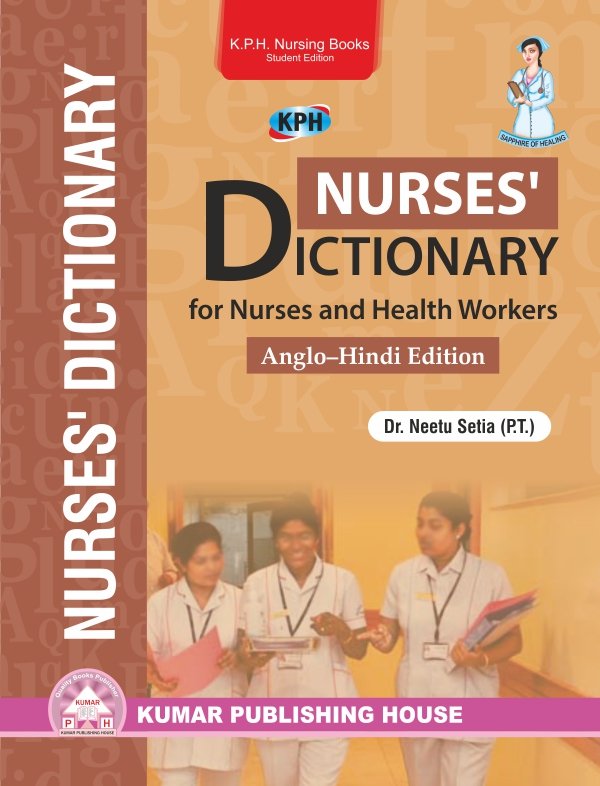 Nurses’ Dictionary for Nurses and Health Workers