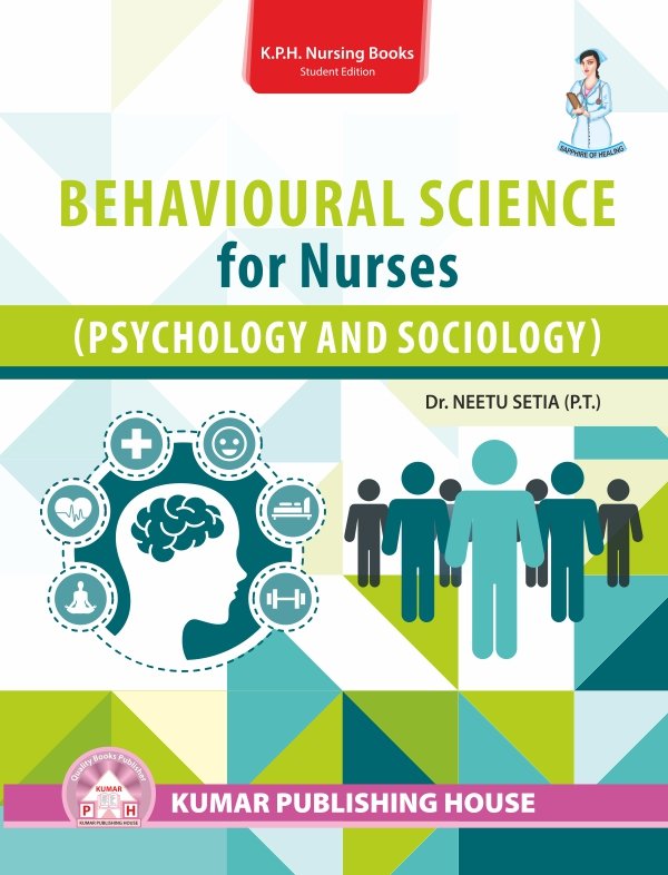 Behavioural Science for Nurses (Psychology & Sociology)