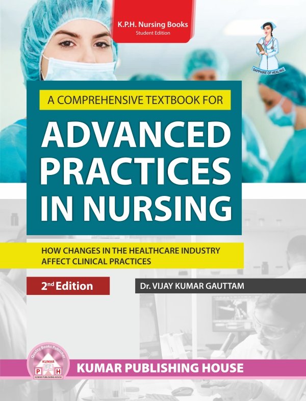 A Comprehensive Textbook for Advanced Practices in Nursing- How Changes in the Healthcare Industry Affect Clinical Practices