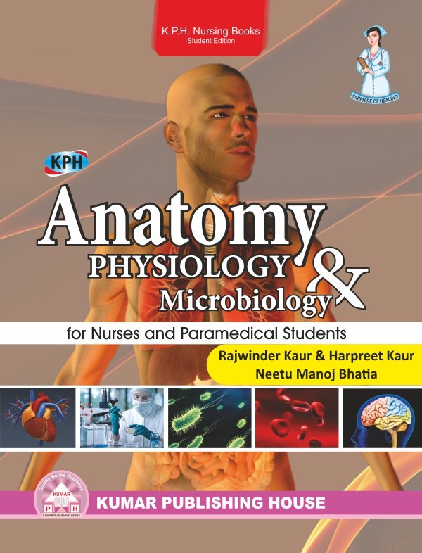 Anatomy, Physiology & Microbiology For Nurses And Paramedical Students ...