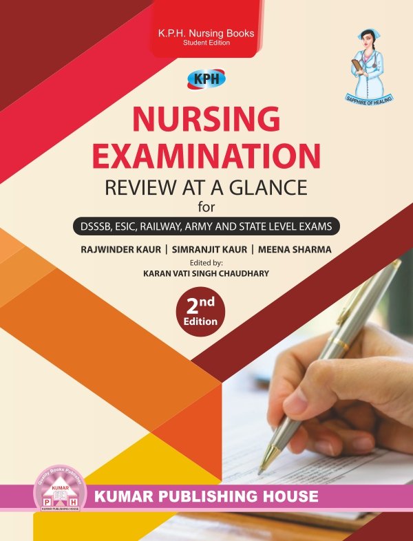 Nursing Examination Review at a Glance for DSSSB, ESIC, Railway, Army and State Level Exams