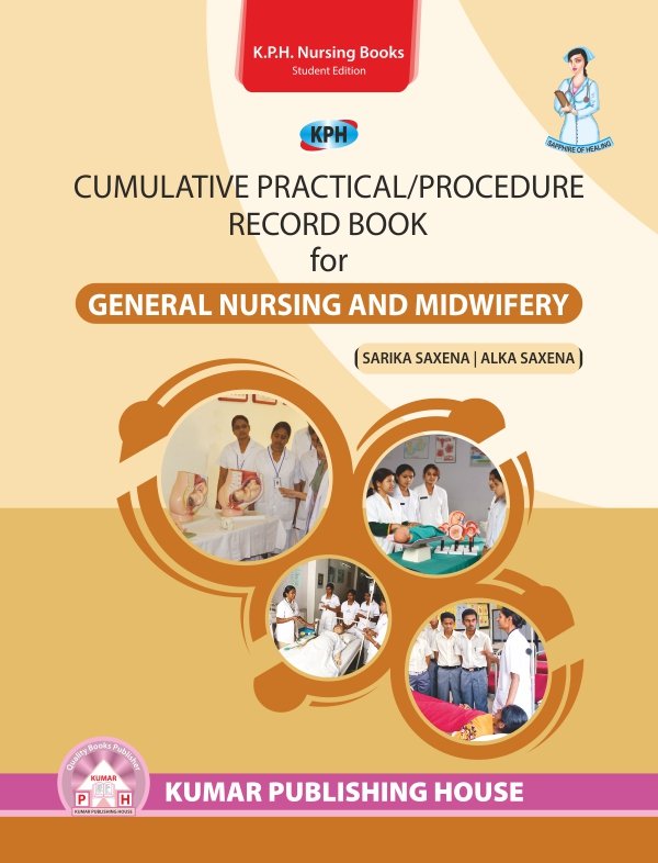 Cumulative Practical/Procedure Record Book  for General Nursing and Midwifery