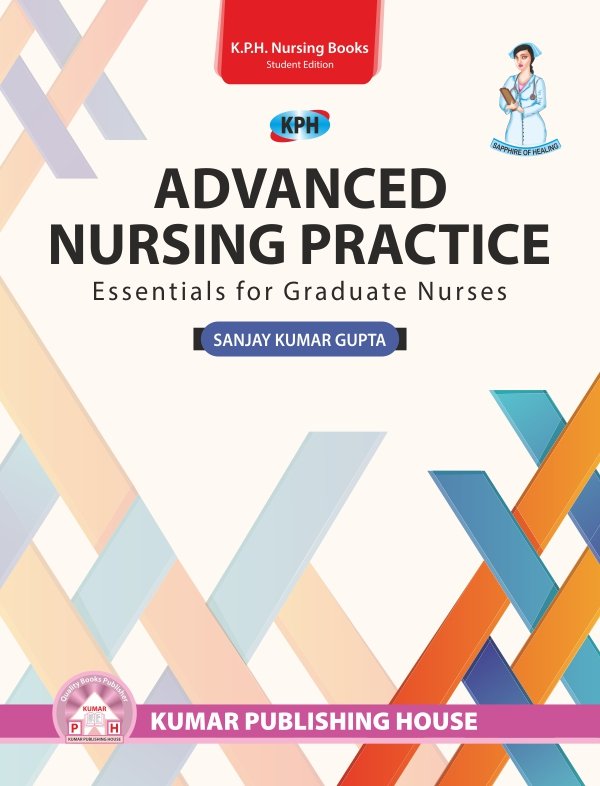 Advanced Nursing Practice (Essentials for Graduate Nurses)