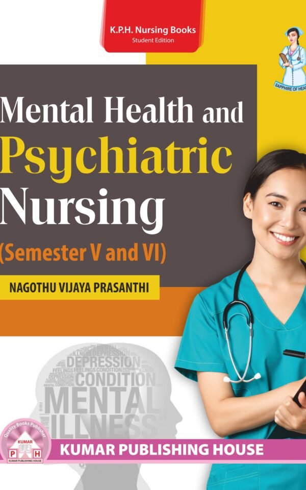 Mental Health and Psychiatric Nursing (Semester V and VI)