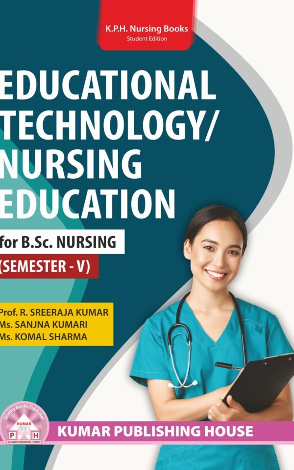 EDUCATIONAL TECHNOLOGY/ NURSING EDUCATION for B.Sc. Nursing (SEMESTER – V)